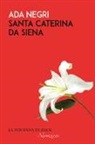 Ada Negri - Santa Caterina da Siena