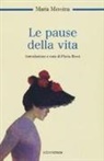 Maria Messina, F. Rossi, Flavia Rossi - Le pause della vita
