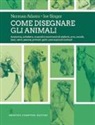 Norman Adams, Joe Singer - Come disegnare gli animali