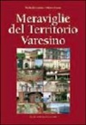 Raffaella Ganna, Mauro Luoni - Meraviglie del territorio varesino
