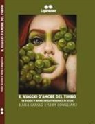Seby Conigliaro, Ilaria Grasso - Il viaggio d'amore del tonno. Un viaggio d'amore enogastronomico in Sicilia