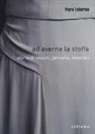 Piero Tallarico - Ad averne la stoffa. Storie di tessuti, persone, mestieri