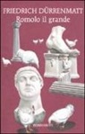 Friedrich Dürrenmatt - Romolo il grande