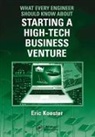 Koester, Eric Koester, Eric (General Counsel Koester, Koester Eric - What Every Engineer Should Know About Starting a High Tech Business