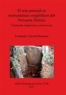 Fernando Carrera Ramirez, Fernando Carrera Ramírez - El Arte Parietal En Monumentos Megalíticos del Noroeste Ibérico: Valoración, Diagnóstico, Conservación