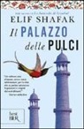 Elif Shafak - Il palazzo delle pulci