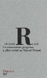 Giovanni Raboni - La conversione perpetua e altri scritti su Marcel Proust