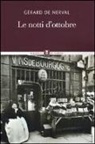 Gérard De Nerval - Le notti d'ottobre
