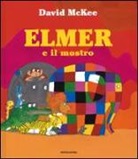 David McKee - Elmer e il mostro