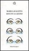 Mario Lavagetto - Dovuto Calvino