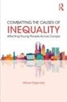 Mikael Stigendal, Mikael (Malmo University Stigendal, Mikael (Malmoe University Stigendal, Stigendal Mikael - Combatting the Causes of Inequality Affecting Young People Across