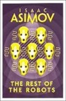 Isaac Asimov - The Rest of the Robots