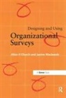 Church, Allan H Church, Allan H. Church, Allan H. Waclawski Church, Janine Waclawski - Designing and Using Organizational Surveys