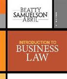 Patricia Abril, Patricia (University of Miami Business School) Abril, Patricia (University of Miami) Abril, Jeffrey Beatty, Jeffrey (Boston University Questrom School of Business) Beatty, Jeffrey (Boston University) Beatty... - Introduction to Business Law