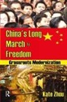Kate Zhou, Kate Zhou - China''s Long March to Freedom