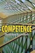 Greene, Roberta Greene, Roberta R. Greene, Roberta R. (University of Texas-Austin Greene, Roberta R. Kropf Greene, … - Competence Select Theoretical Frameworks