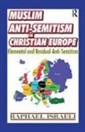 Raphael Israeli, Raphael Israeli, Israeli Raphael - Muslim Anti-Semitism in Christian Europe