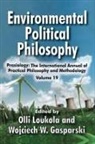 Gasparski, Wojciech W Gasparski, Wojciech W. Gasparski, Wojciech W. Gasparski, Olli Loukola - Environmental Political Philosophy