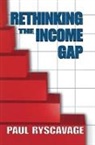Ryscavage, Paul Ryscavage, Ryscavage Paul - Rethinking the Income Gap