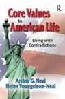 Helen Youngelson-Neal Arthur G. Neal, Neal, Arthur Neal, Arthur G. Neal, Neal Arthur G. - Core Values in American Life