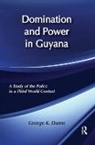 Lewis A. Coser, George K. Danns, George K. Danns, Danns George K. - Domination and Power in Guyana
