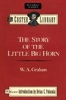 W A Graham, W. Graham, W. A. Graham, W.a. Graham - Story of the Little Big Horn