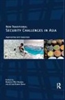 Shebonti Ray (Fellow and Head Dadwal, Shebonti Ray Sinha Dadwal, ShebontiRay Dadwal, Shebonti Ray Dadwal, Shebonti Ray (Fellow and Head Dadwal, ShebontiRay Dadwal... - Non-Traditional Security Challenges in Asia