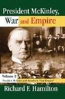 Hamilton, Richard Hamilton, Richard F. Hamilton - President Mckinley, War and Empire
