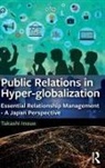 Inoue, Takashi Inoue, Takashi (Inoue Public Relations Inoue, Takashi (Kyoto University Inoue, Takashi (Kyoto University; Inoue Public Relations Inoue, Takashi (Tokyo Institute of Technology Inoue... - Public Relations in Hyper-Globalization