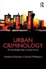 Atkinson, Rowland Atkinson, Rowland (University of Sheffield Atkinson, Atkinson Rowland, Gareth Millington, Gareth (University of York Millington... - Urban Criminology