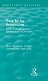 Roger Leng, Mike Mcconville, Mike Sanders Mcconville, McConville Mike, Andrew Sanders - Routledge Revivals: Case for the Prosecution (1991)
