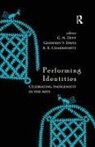 GeoffreyV. Davis, G. N. (Bhasha Research and Publication Centr Devy, G. N. (Centre for Multidisciplinary Developm Devy, G. N. Davis Devy, K K Chakravarty, K. K. Chakravarty... - Performing Identities