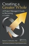 Schwartz, Susan G. Schwartz - Creating a Greater Whole