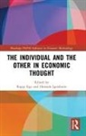Ragip (University of Strasbourg Ege, Ragip Igersheim Ege, Ragip Ege, Ragip (University of Strasbourg Ege, Ege Ragip, Herrade Igersheim... - Individual and the Other in Economic Thought