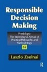 Laszlo Zsolnai, Laszlo (Corvinus University of Budapest Zsolnai, Laszlo Zsolnai - Responsible Decision Making
