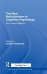 Gordon (Yale University Pennycook, Gordon Pennycook, Gordon (Yale University Pennycook - New Reflectionism in Cognitive Psychology