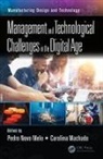 Pedro Novo (Polytechnic Institute of Cavado Melo, Carolina Machado, Carolina (University of Minho Machado, Machado Carolina, Pedro (Polytechnic Institute of Cavado and Ave Melo, Pedro Novo Melo... - Management and Technological Challenges in the Digital Age
