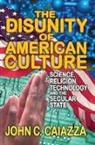 CAIAZZA, John C. Caiazza, Caiazza John C. - Disunity of American Culture