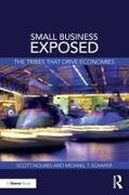 Scott Holmes, Scott (University of Western Sydney Holmes, Michael Schaper, Michael T Schaper, Michael T. Schaper - Small Business Exposed The Tribes That Drive Economies