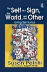 PETRILLI, Susan Petrilli, Petrilli Susan - Self As a Sign, the World, and the Other