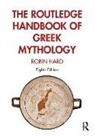 Robin Hard, Hard Robin - Routledge Handbook of Greek Mythology