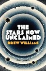 DREW WILLIAMS, Drew Williams, Williams Drew - The Stars Now Unclaimed