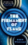 DREW WILLIAMS, Drew Williams, Williams Drew - The Firmament of Flame