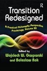 Wojciech W. Gasparski, Wojciech W. Gasparski, Gasparski Wojciech W., Boleslaw Rok - Transition Redesigned