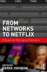 Derek Johnson, Derek (North Carolina State University Johnson, Derek (University of Wisconsin Johnson, Derek Johnson, Derek (North Carolina State University Johnson, Johnson Derek - From Networks to Netflix