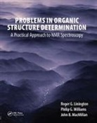 LININGTON, Roger G. Linington, Roger G. (Simon Fraser University Linington, Roger G. Williams Linington, Linington Roger G., John B. MacMillan... - Problems in Organic Structure Determination