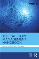 Andrea Cordell, Andrea (Cordie Limited Cordell, Ian Thompson, Ian (Cordie Limited Thompson - The Category Management Handbook
