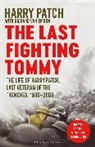 Harry Patch, Patch Harry, Richard Van Emden, Richard Patch Van Emden, Van Emden Richard - The Last Fighting Tommy