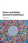 Ayse Kaya, Ayse (Swarthmore College Kaya, Kaya Ayse - Power and Global Economic Institutions