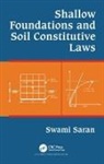 Swami Saran, Swami (Indian Institute of Technology Roork Saran, Swami (Indian Institute of Technology Roorkee Saran, Saran Swami - Shallow Foundations and Soil Constitutive Laws